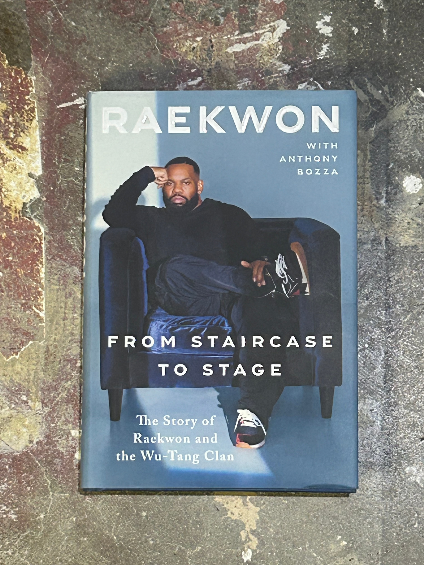 From Staircase To Stage: The Story of Raekwon and the Wu-Tang Clan | Hardcover book